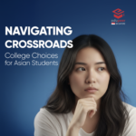 Navigating the Crossroads: College Choices for Asian Students